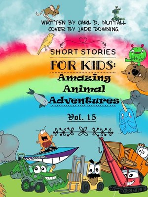 cover image of Amazing Animal Adventures--Volume 15